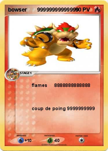 Pokemon bowser       99999999999999