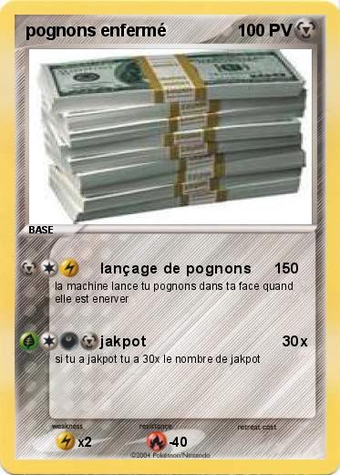 Pokemon pognons enfermé 