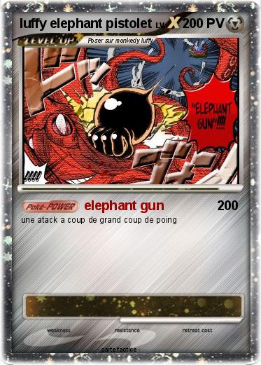Pokemon luffy elephant pistolet