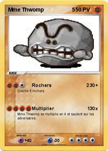 Pokemon Mme Thwomp                   5