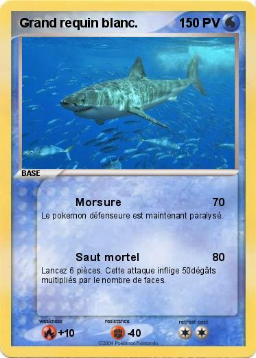 Pokemon Grand requin blanc.