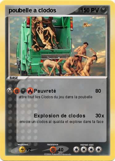 Pokemon poubelle a clodos