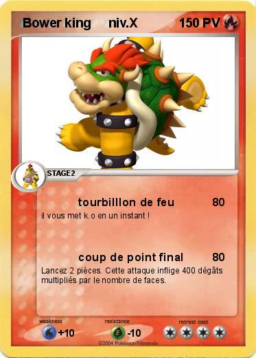 Pokemon  Bower king     niv.X 