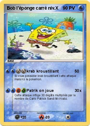 Pokemon Bob l'éponge carré niv.X                       