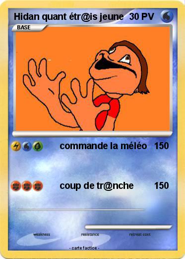 Pokemon Hidan quant étr@is jeune