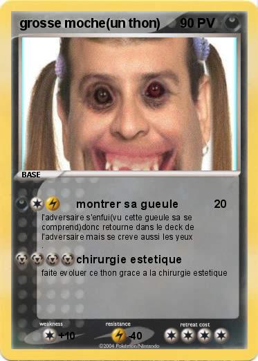 Pokemon grosse moche(un thon)
