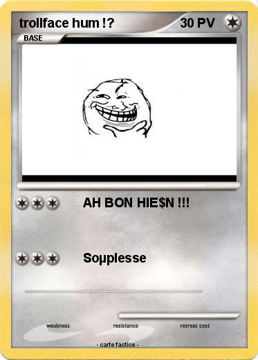 Pokemon trollface hum !?