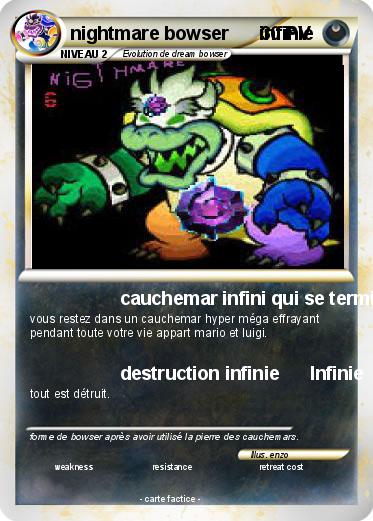 Pokemon nightmare bowser      infinie