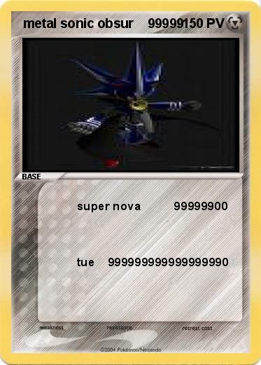 Pokemon  metal sonic obsur    99999