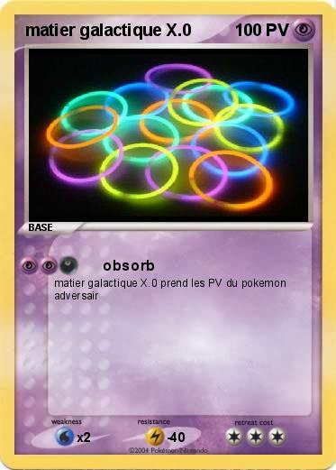 Pokemon matier galactique X.0 