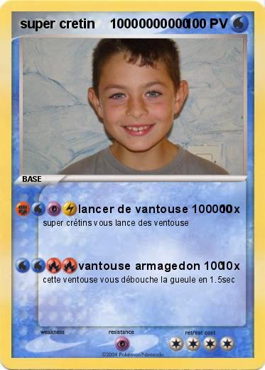 Pokemon super cretin    10000000000