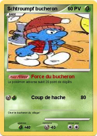 Pokemon Schtroumpf bucheron