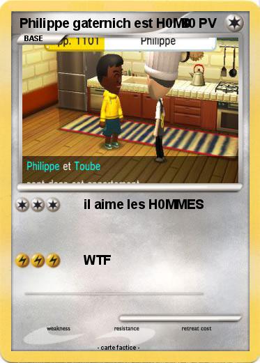 Pokemon Philippe gaternich est H0M0