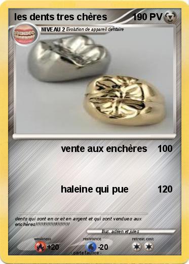 Pokemon les dents tres chères