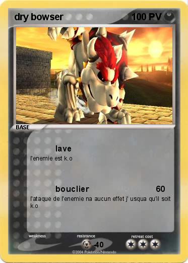 Pokemon dry bowser