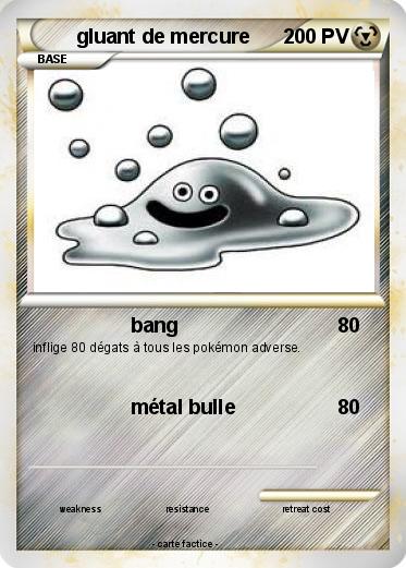Pokemon gluant de mercure
