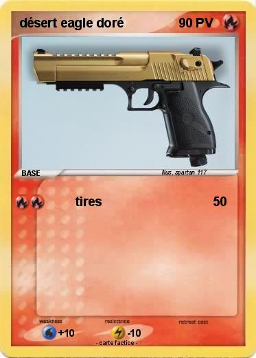 Pokemon désert eagle doré