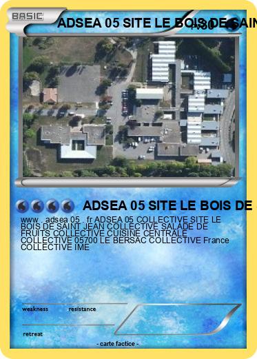 Pokemon ADSEA 05 SITE LE BOIS DE SAINT JEAN IME