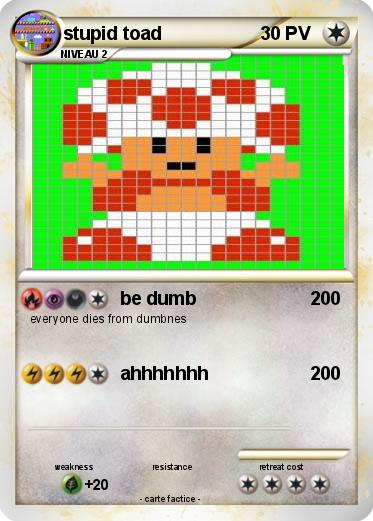 Pokemon stupid toad