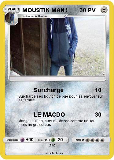 Pokemon MOUSTIK MAN !