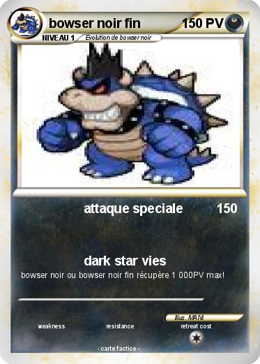 Pokemon bowser noir fin