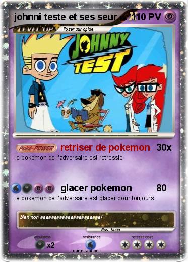 Pokemon johnni teste et ses seur