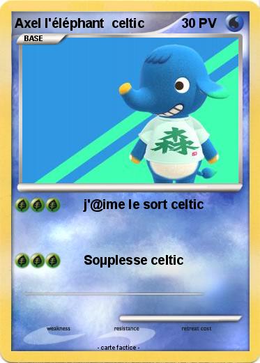 Pokemon Axel l'éléphant  celtic