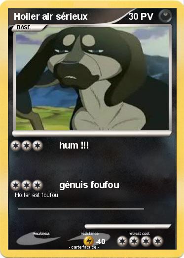 Pokemon Hoiler air sérieux
