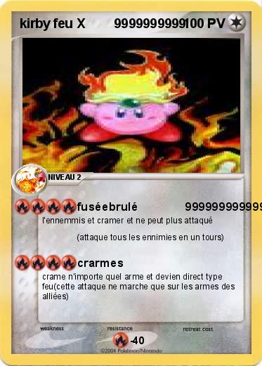 Pokemon kirby feu X        9999999999        