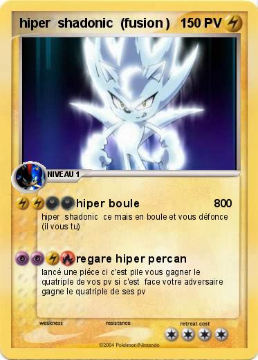 Pokemon hiper  shadonic  (fusion )