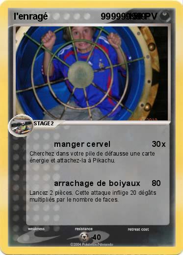 Pokemon l'enragé                     999999999