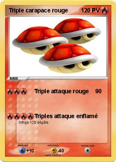 Pokemon Triple carapace rouge