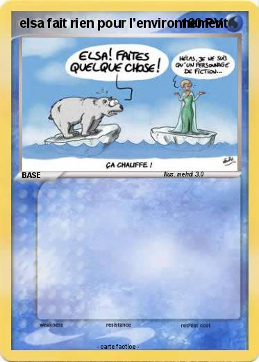 Pokemon elsa fait rien pour l'environnement