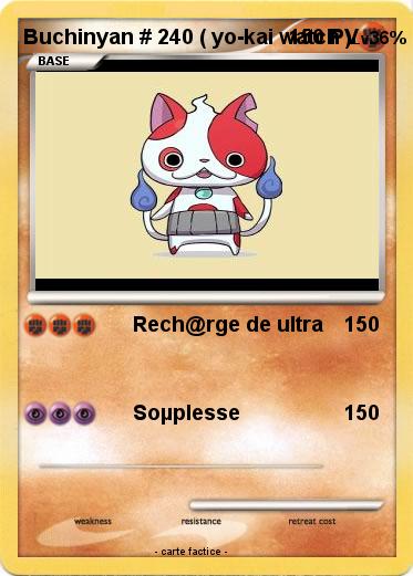 Pokemon Buchinyan # 240 ( yo-kai watch )