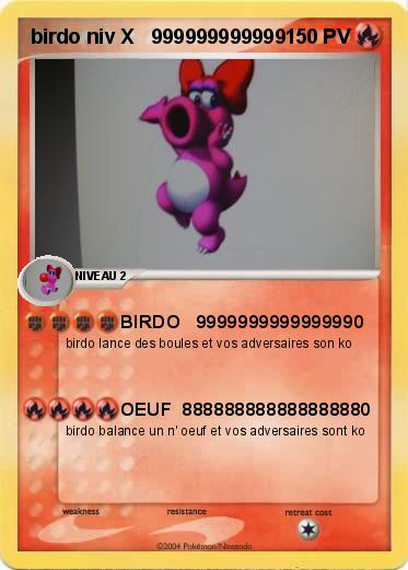 Pokemon birdo niv X   999999999999                                        