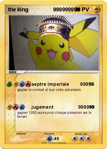 Pokemon the king                 999999999