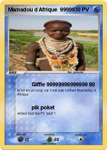 Pokemon Mamadou d Afrique  99999