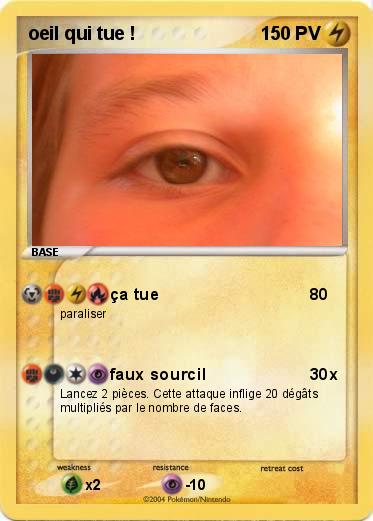 Pokemon oeil qui tue !
