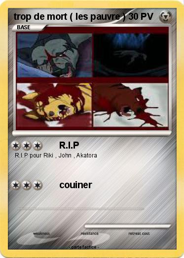 Pokemon trop de mort ( les pauvre )