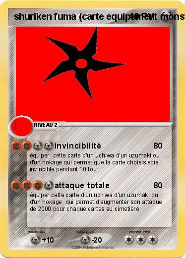 Pokemon shuriken fuma (carte equipement monstres la 2° évolution est le sabre de Madara Uchiwa)