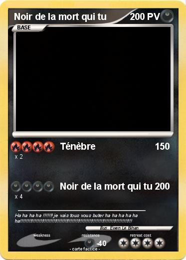 Pokemon Noir de la mort qui tu
