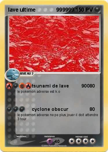 Pokemon lave ultime              999999