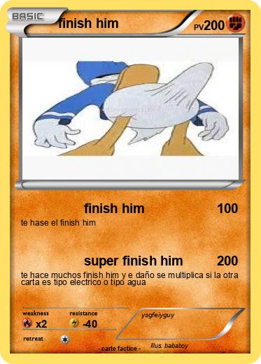 Pokemon finish him