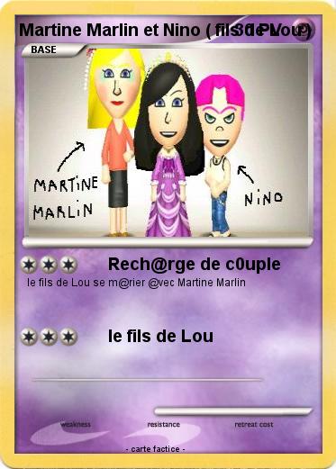 Pokemon Martine Marlin et Nino ( fils de Lou )