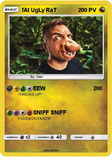 Pokemon fAt UgLy RaT