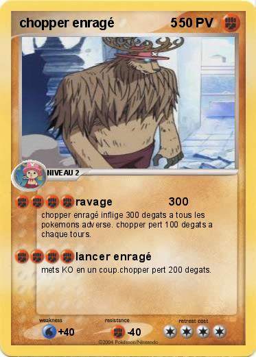 Pokemon chopper enragé                5