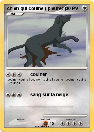 Pokemon chien qui couine ( pleurer )