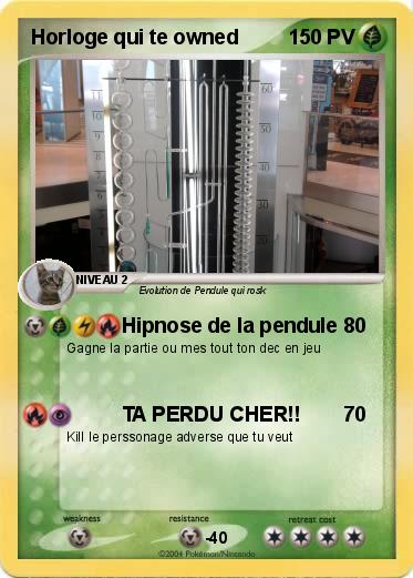 Pokemon Horloge qui te owned