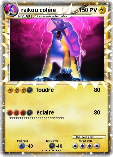 Pokemon raikou colére