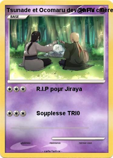 Pokemon Tsunade et Ocomaru dev@nt la citière
